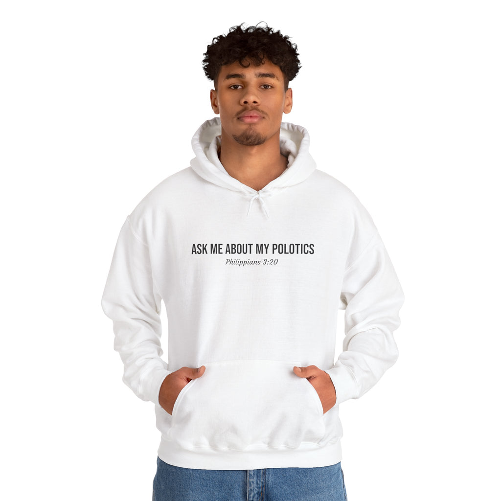 Jesus is my Polotics Hoodie | Christian Design Hooded Sweatshirt