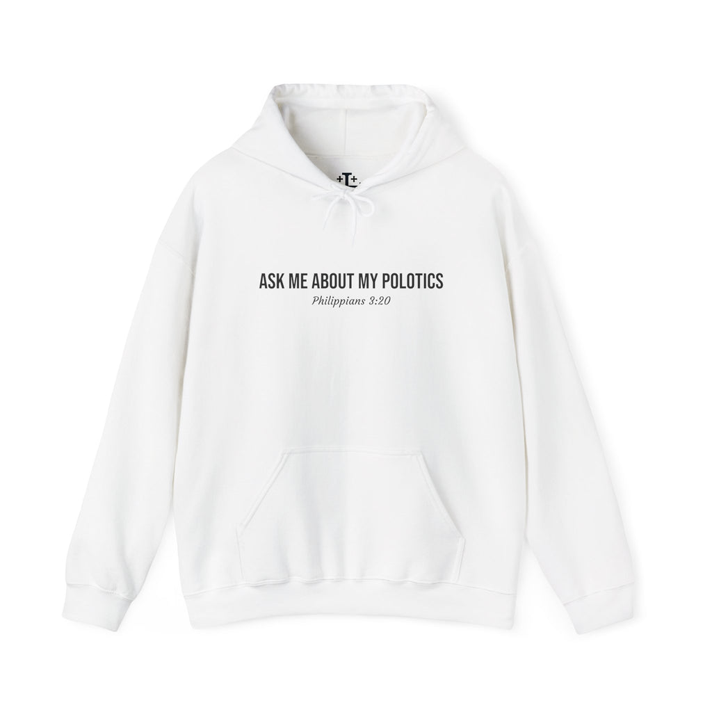 White Jesus is my Politics Hoodie